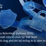 Rủi ro an ninh mạng thời AI: Khi "điểm nghẽn" lớn nhất của doanh nghiệp nằm ở quy trình vận hành